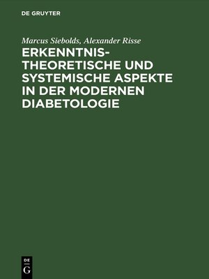 cover image of Erkenntnistheoretische und systemische Aspekte in der modernen Diabetologie